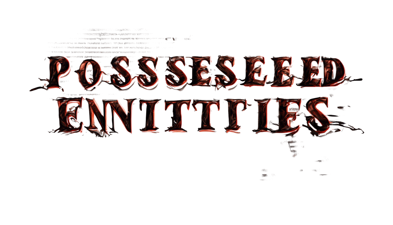 Text saying only "Possessed Entities" on a transparent background in a handwritten, legal document type font.